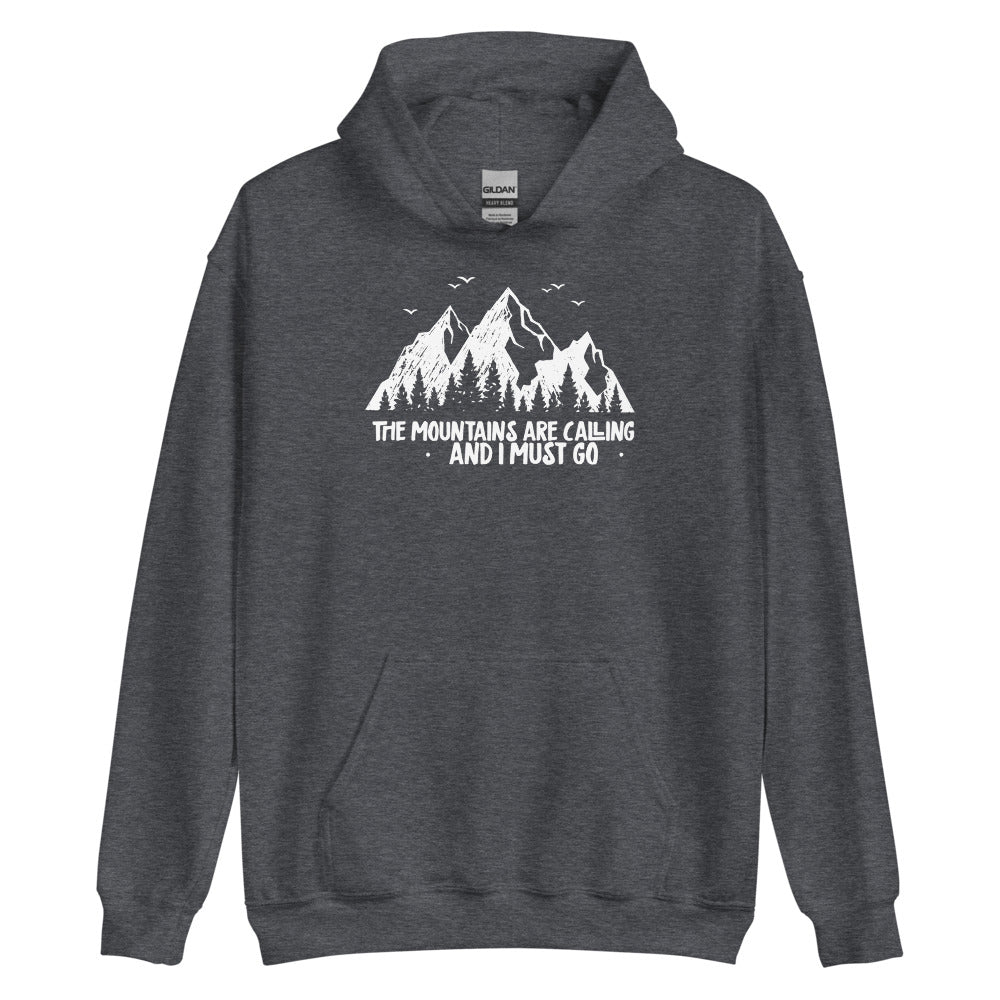 Unisex Hoodie | The Mountain Are Calling