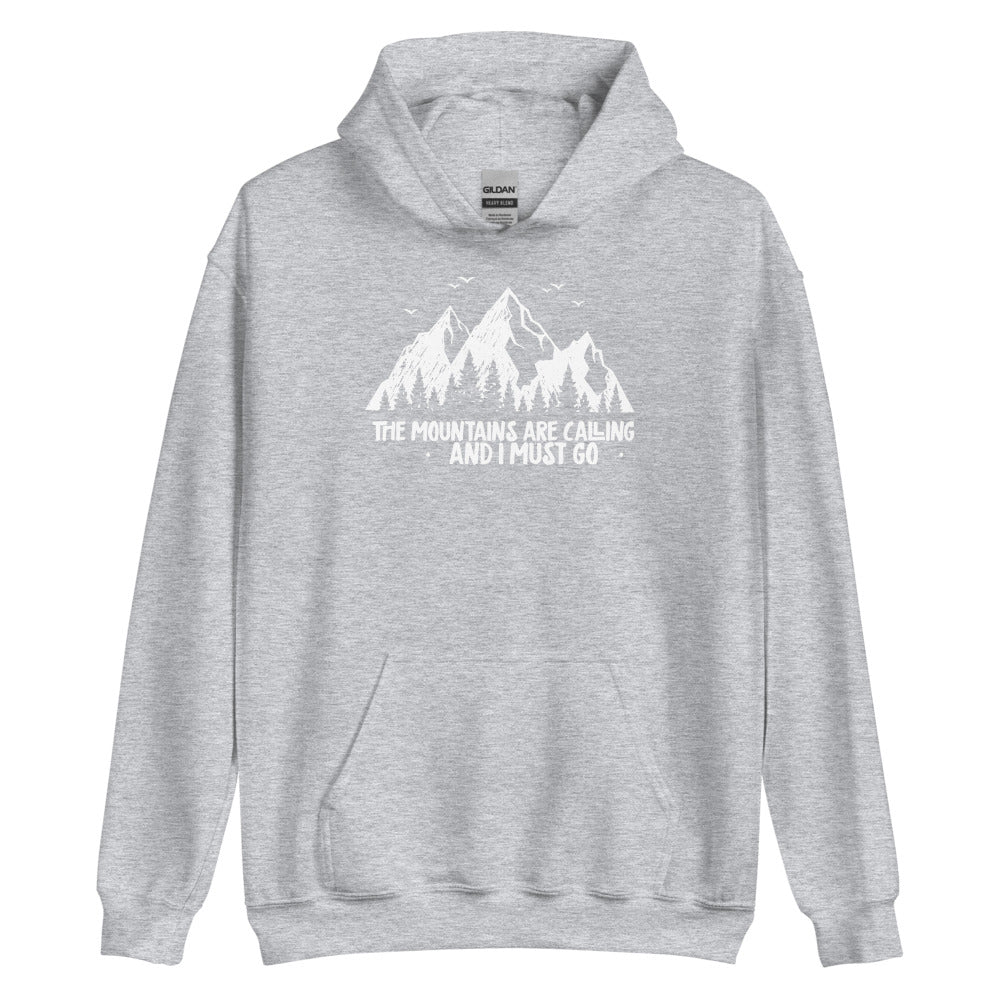 Unisex Hoodie | The Mountain Are Calling